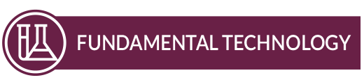 FUNDAMENTAL TECHNOLOGY                                                                              